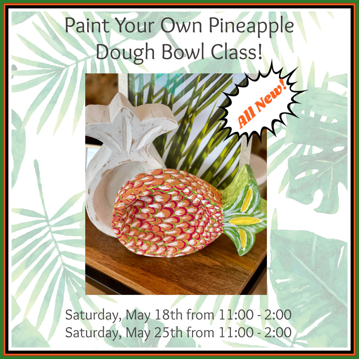 Paint Your Own Pineapple Dough Bowl Class - May 25th 11:00-2:00